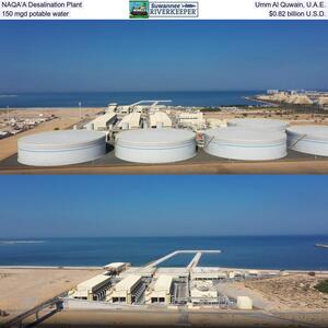 [NAQA’A Desalination Plant, Umm Al Quwain, U.A.E., 150 mgd potable water, $0.82 billion U.S.D.]