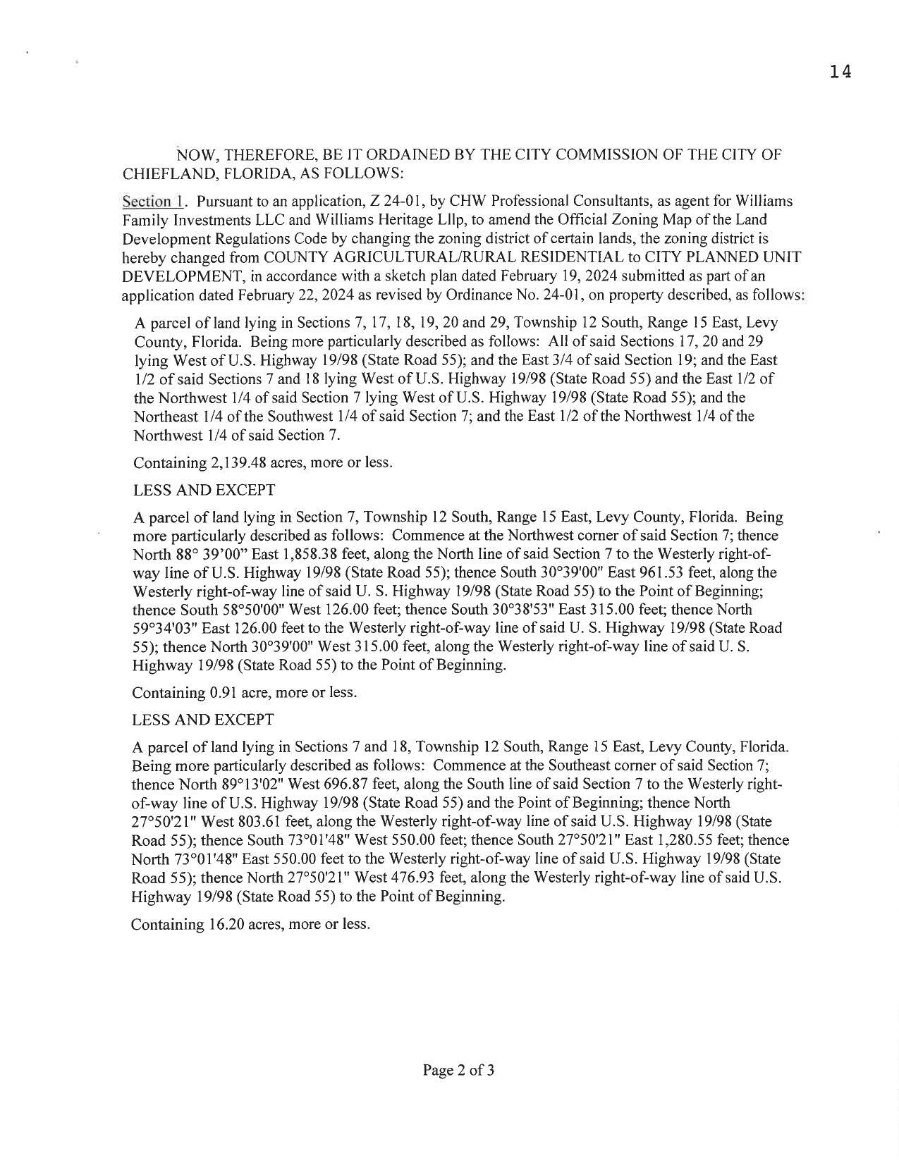 the zoning district is hereby changed from COUNTY AGRICULTURAL/RURAL RESIDENTIAL to CITY PLANNED UNIT DEVELOPMENT
