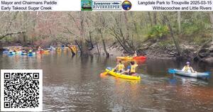 [Mayor and Chairmans Paddle, Langdale Park to Troupville 2025-03-15, Early Takeout Sugar Creek, Withlacoochee and Little Rivers]