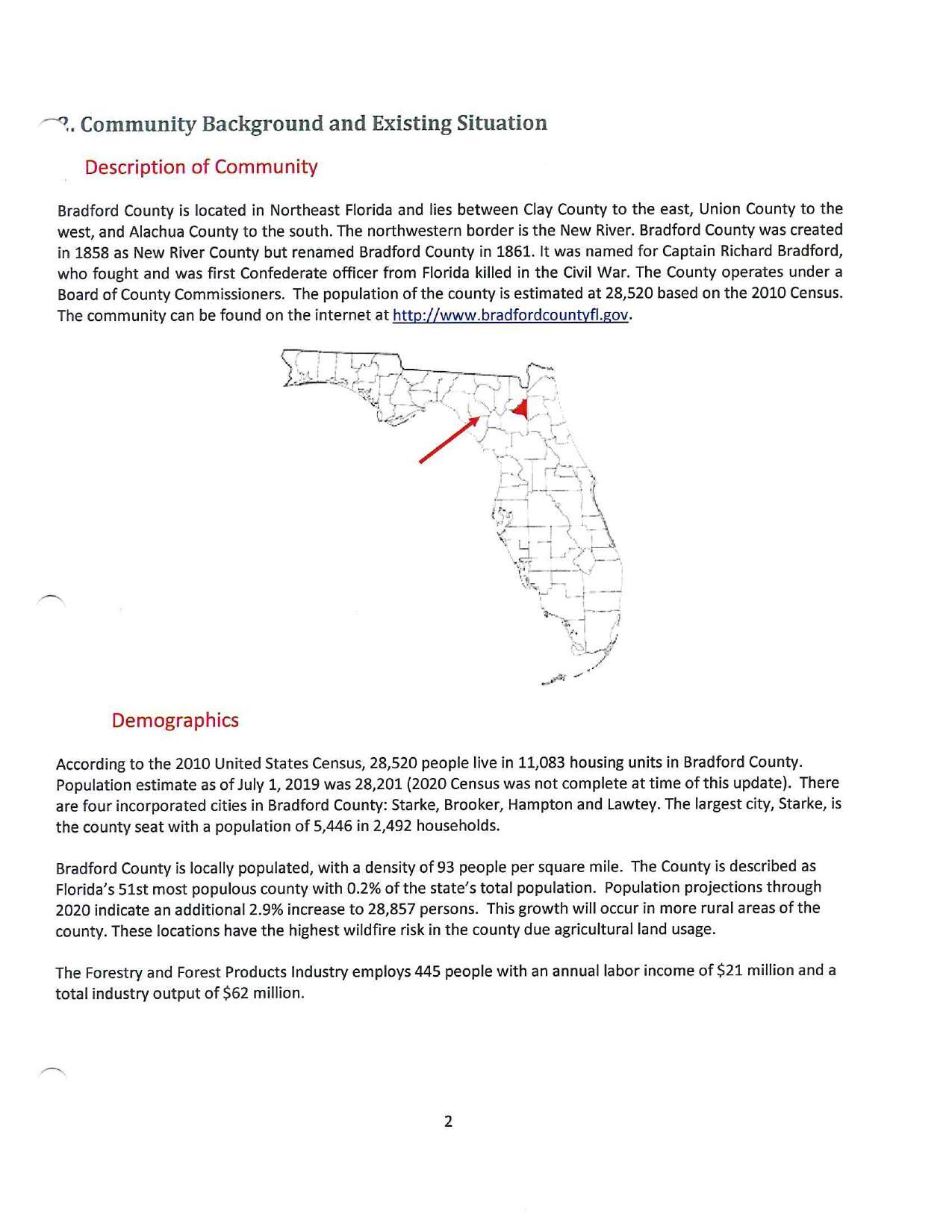 Bradford County is located in Northeast Florida and lies between Clay County to the east, Union County to the