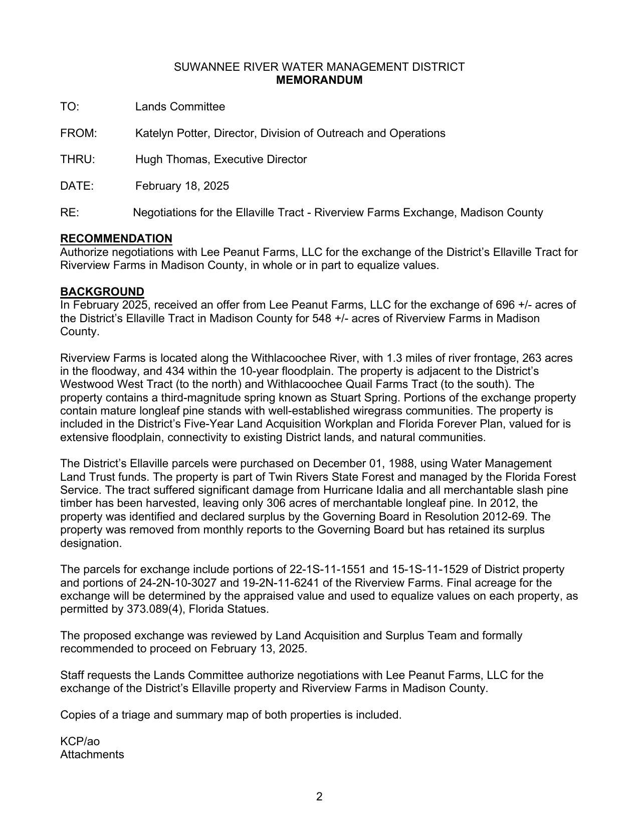 Authorize negotiations with Lee Peanut Farms, LLC for the exchange of the District's Ellaville Tract for Riverview Farms in Madison County, in whole or in part to equalize values.