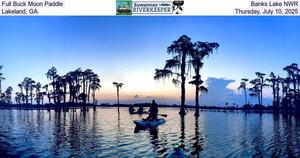 [Full Buck Moon Paddle, Banks Lake NWR, Lakeland, GA, Thursday, July 10, 2025]