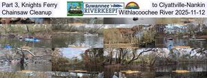 [Part 3, Knights Ferry to Clyattville-Nankin, Chainsaw Cleanup, Withlacoochee River 2025-11-12]
