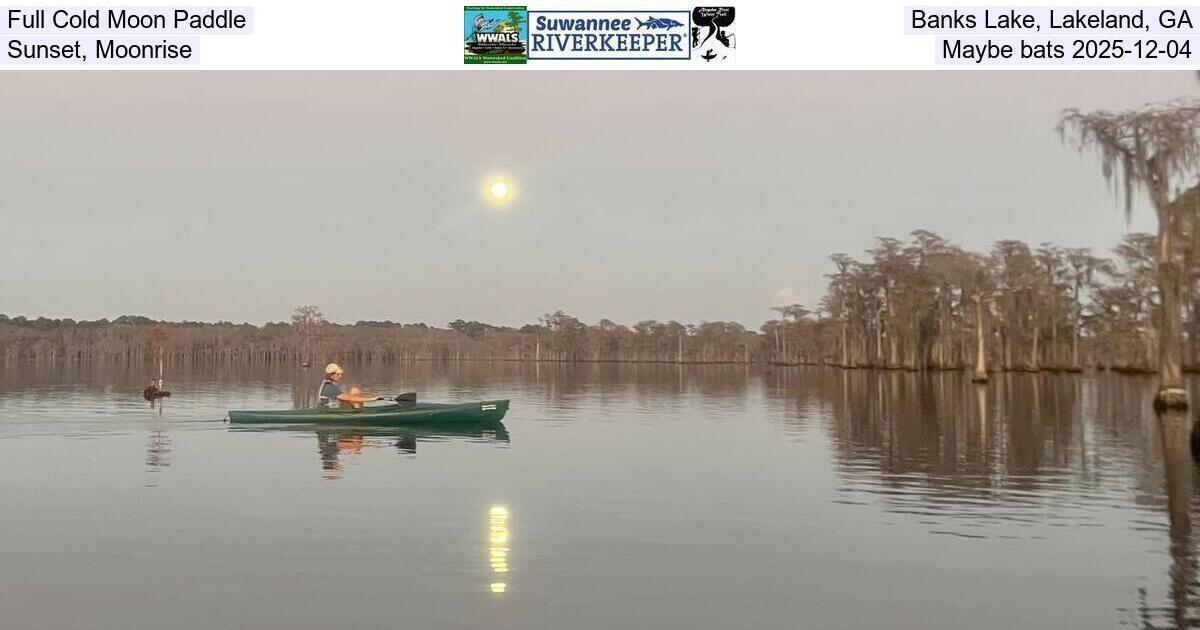 Full Cold Moon Paddle, Banks Lake, Lakeland, GA, Sunset, Moonrise, Maybe bats 2025-12-04