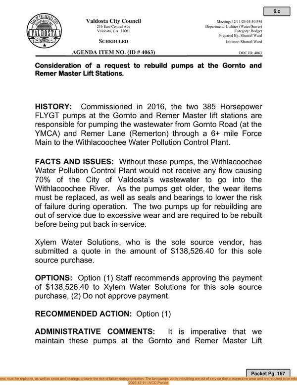 [As the pumps get older, the wear items must be replaced, as well as seals and bearings to lower the risk of failure during operation. The two pumps up for rebuilding are out of service due to excessive wear and are required to be rebuilt before being put back in service., 2025-12-11 --VCC Packet]