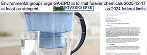 [Environmental groups urge GA-EPD to limit forever chemicals 2025-12-17, at least as stringent as 2024 federal limits 2025-12-17 --SELC et al. to GA-EPD]