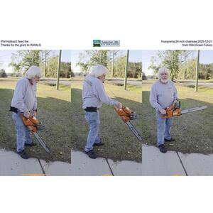 [Phil Hubbard fixed the Husqvarna 24-inch chainsaw 2025-12-21, Thanks for the grant to WWALS from Wild Green Future]