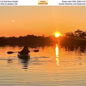 [Full Wolf Moon Paddle, Banks Lake 5 PM, 2026-01-03, West of Lakeland, GA, Sunset, Moonrise, and maybe bats]