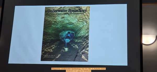 Magazine: Underwater Speleology, Vol. 51, No. 3, Autumn 2024, 2026-01-13 --jsq for WWALS