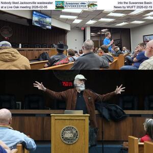 [Nobody liked Jacksonville wastewater into the Suwannee Basin at a Live Oak meeting 2026-02-05, News by WUFT 2026-02-19]