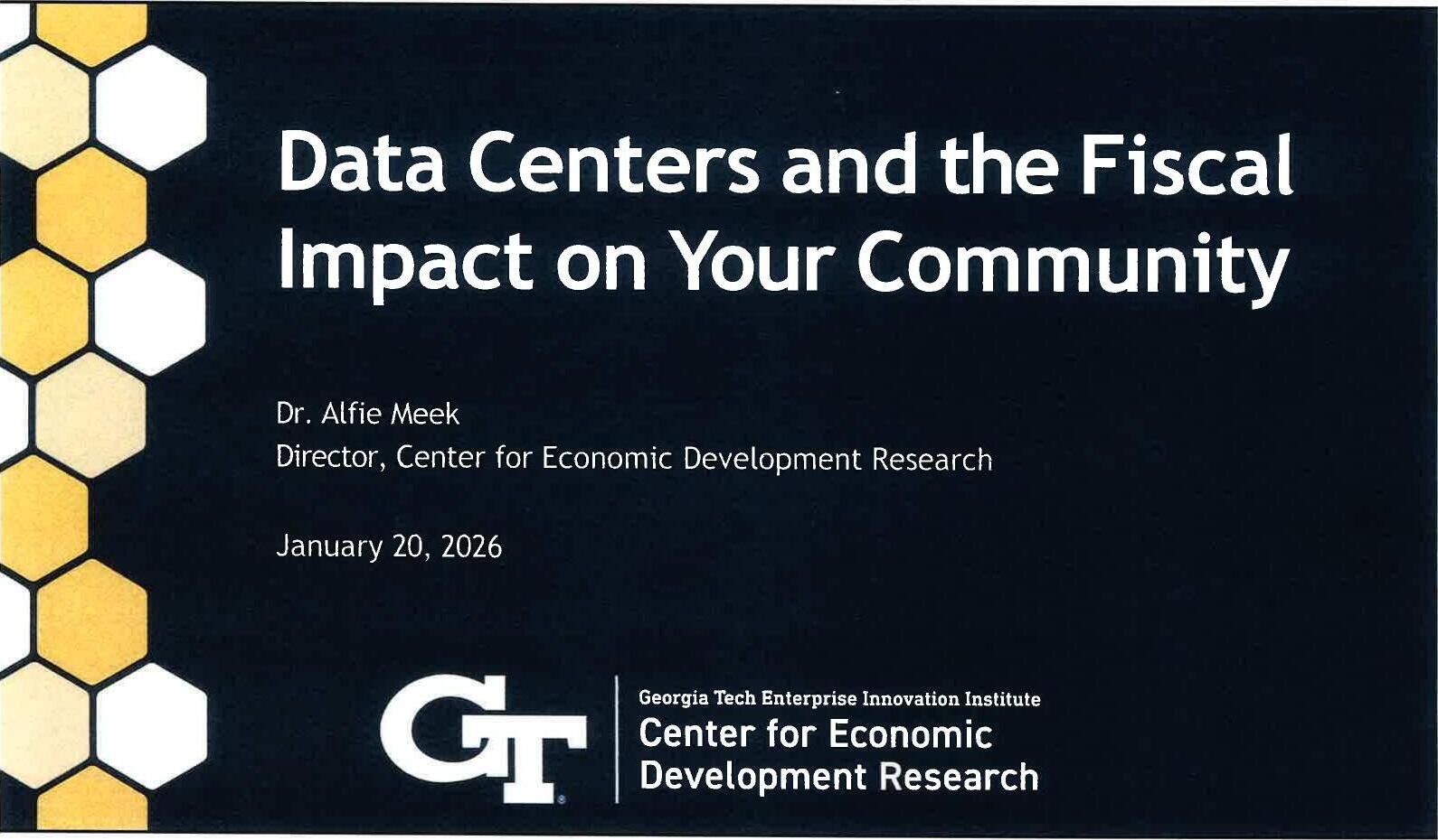 Data Centers and the Fiscal Impact on Your Community, Dr. Alfie Meek, Director, Center for Economic Development Research, January 20, 2026, Georgia Tech Enterprise Innovation Institute, Center for Economic Development Research
