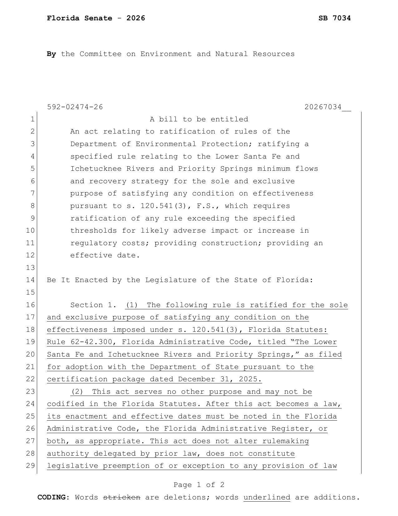 An act relating to ratification of rules of the Department of Environmental Protection; ratifying a specified rule relating to the Lower Santa Fe and Ichetucknee Rivers and Priority Springs minimum flows and recovery strategy for the sole and exclusive purpose of satisfying any condition on effectiveness pursuant to s. 120.541(3), F.S., which requires ratification of any rule exceeding the specified thresholds for likely adverse impact or increase in regulatory costs; providing construction; providing an effective date.