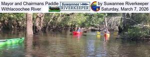 [Mayor and Chairmans Paddle by Suwannee Riverkeeper, Withlacoochee River, Saturday, March 7, 2026]