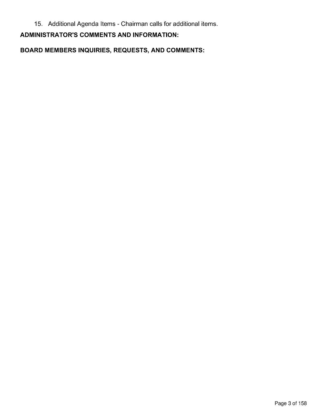 15. Additional Agenda Items - Chairman calls for additional items.
