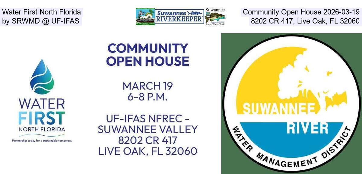 Water First North Florida Community Open House 2026-03-19, by SRWMD @ UF-IFAS, 8202 CR 417, Live Oak, FL 32060