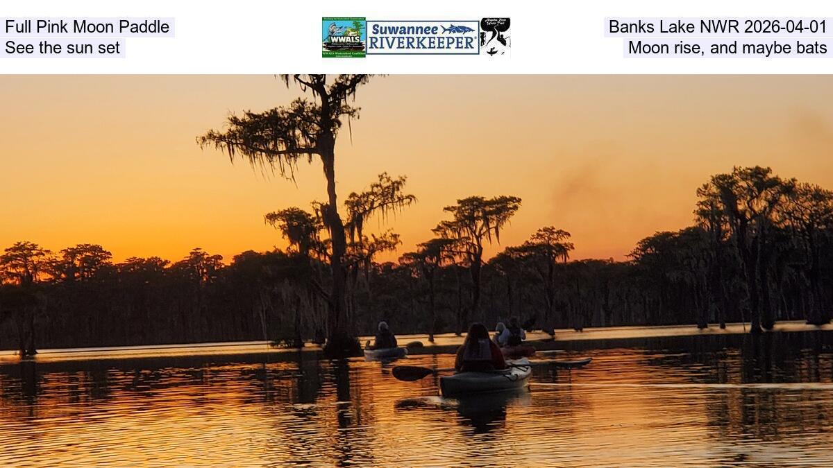 Full Pink Moon Paddle, Banks Lake NWR 2026-04-01, See the sun set, Moon rise, and maybe bats