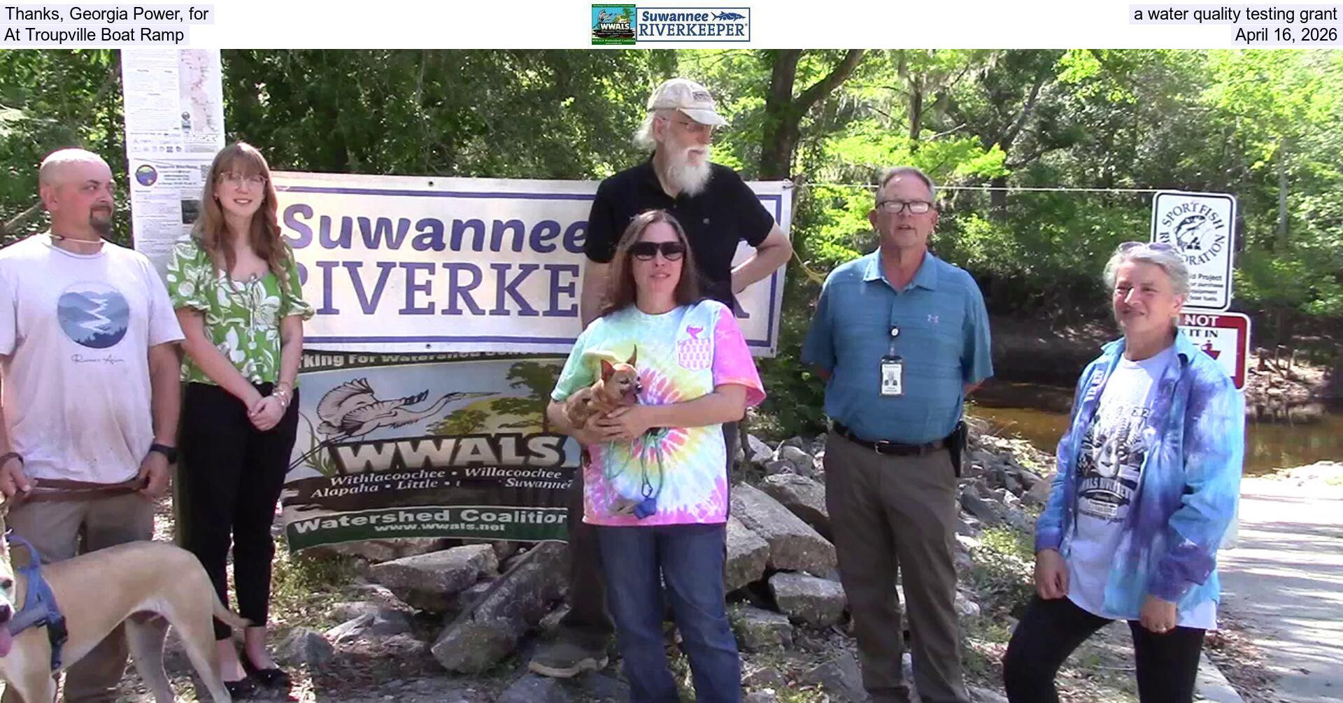 Thanks, Georgia Power, for a water quality testing grant, At Troupville Boat Ramp, April 16, 2026