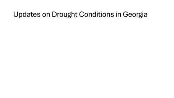 Updates on Drought Conditions in Georgia