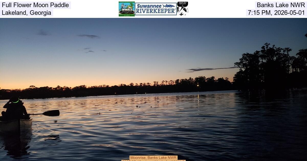 Full Flower Moon Paddle, Banks Lake NWR, Lakeland, Georgia, 7:15 PM, 2026-05-01
