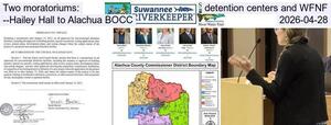 [Two moratoriums: detention centers and WFNF --Hailey Hall to Alachua BOCC, 2026-04-28]