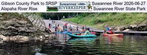[Gibson County Park to SRSP, Suwannee River 2026-06-27, Alapaha River Rise, Suwannee River State Park]