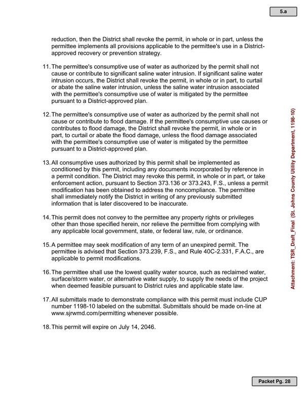 11. The permittee's consumptive use of water as authorized by the permit shall not cause or contribute to significant saline water intrusion. If significant saline water intrusion occurs, the District shall revoke the permit, in whole or in part, to curtail or abate the saline water intrusion, unless the saline water intrusion associated with the permittee's consumptive use of water is mitigated by the permittee pursuant to a District-approved plan.