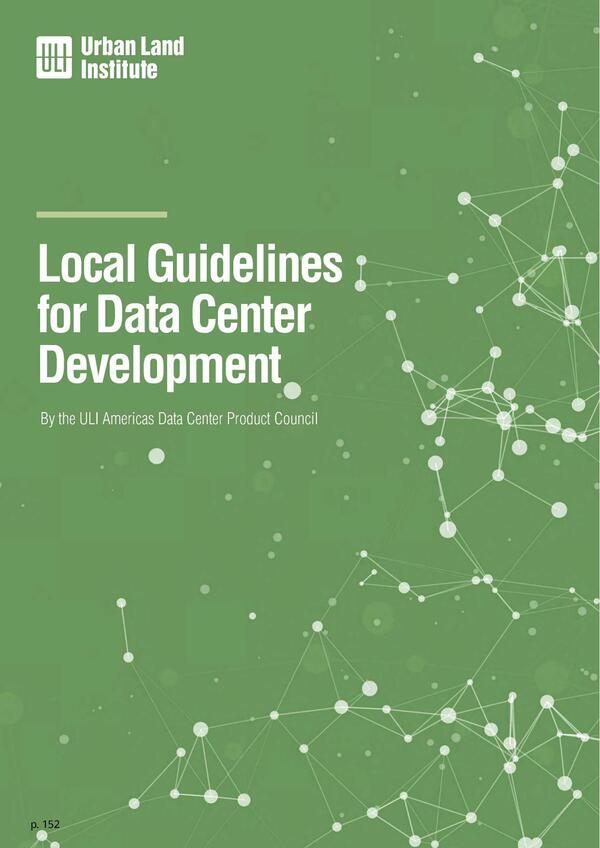 [Local Guidelines for Data Center Development, 2024-01-01 --ULI Americas Data Center Product Council]