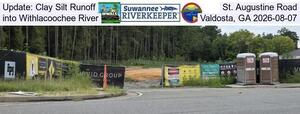 [Update: Clay Silt Runoff, St. Augustine Road into Withlacoochee River, Valdosta, GA 2026-08-07]