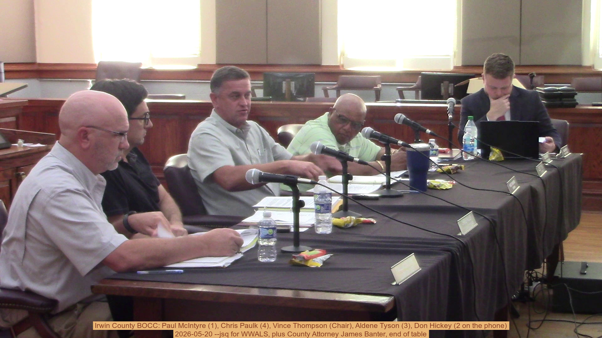 Irwin County BOCC: Paul McIntyre (1), Chris Paulk (4), Vince Thompson (Chair), Aldene Tyson (3), Don Hickey (2 on the phone), 2026-05-20 --jsq for WWALS, plus County Attorney James Banter, end of table