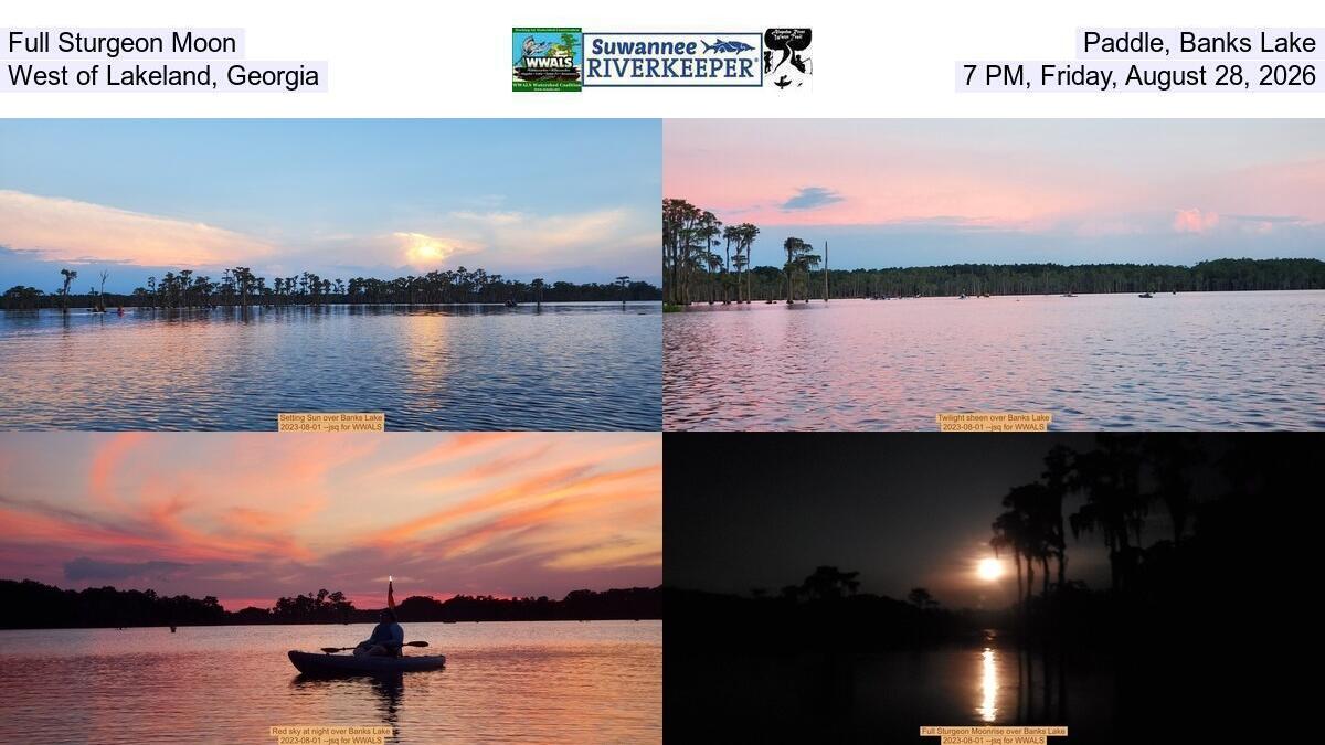 Full Sturgeon Moon Paddle, Banks Lake, West of Lakeland, Georgia, 7 PM, Friday, August 28, 2026