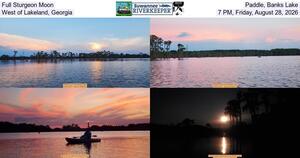 [Full Sturgeon Moon Paddle, Banks Lake, West of Lakeland, Georgia, 7 PM, Friday, August 28, 2026]