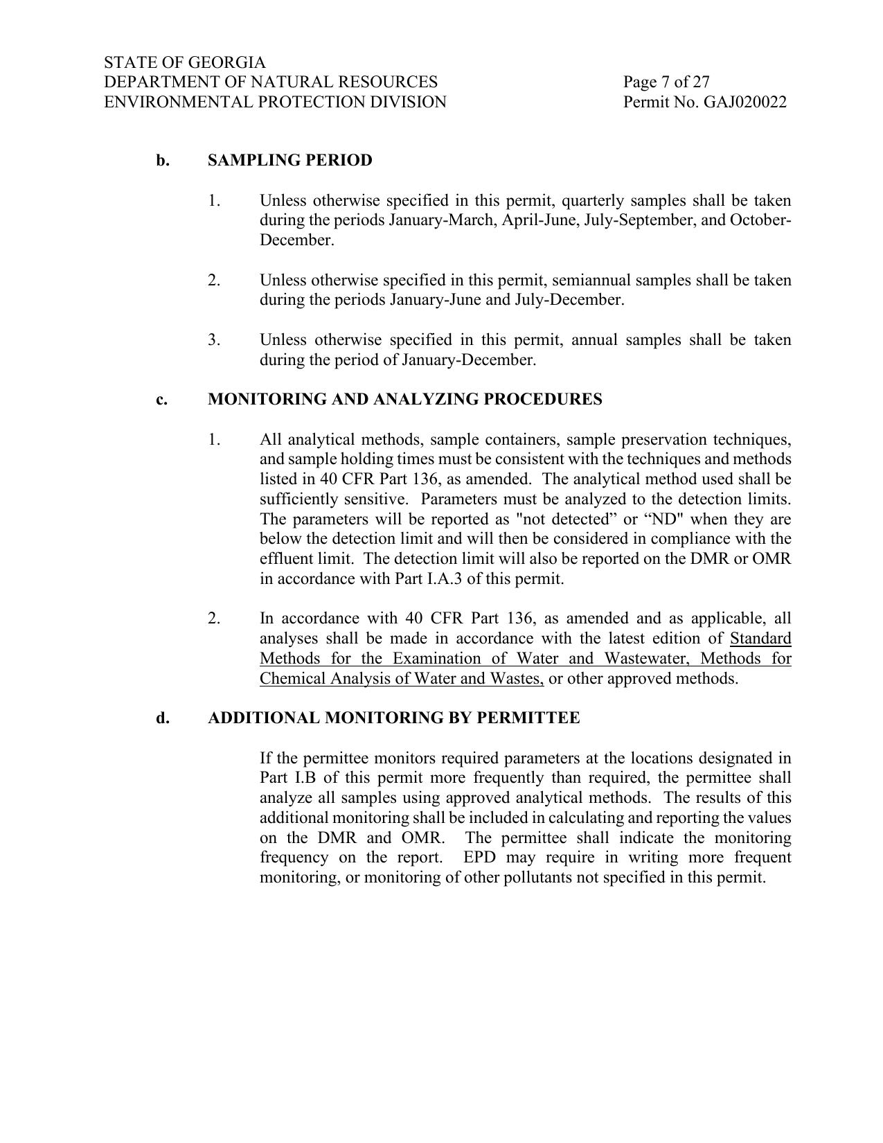2.b. SAMPLING PERIOD 1. Unless otherwise specified in this permit, quarterly samples shall be taken during the periods January-March, April-June, July-September, and October-December.
