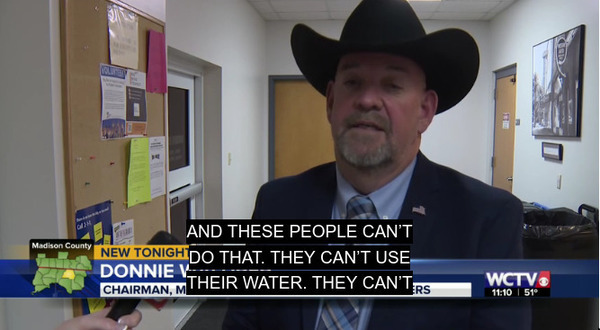 [They can't use their water --Donnie Waldrep, Chair, Madison BOCC]