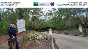 [Installed: water trail signs at Troupville Boat Ramp, Little River @ GA 133, Thanks, VLPRA & GA-DNR 2025-04-01]