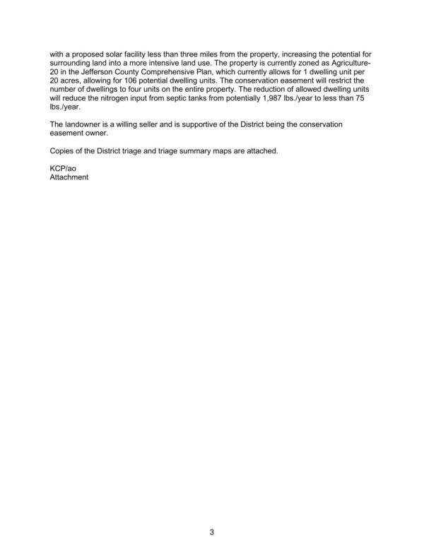 [The landowner is a willing seller and is supportive of the District being the conservation easement owner.]