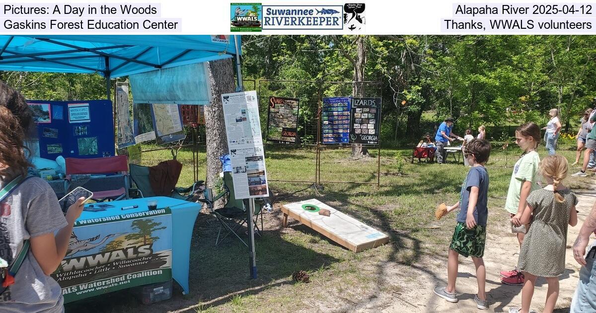 [Pictures: A Day in the Woods, Alapaha River 2025-04-12, Gaskins Forest Education Center, Thanks, WWALS volunteers]