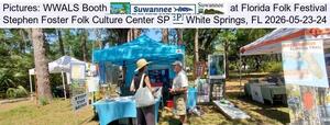 [Pictures: WWALS Booth at Florida Folk Festival, Stephen Foster Folk Culture Center SP, White Springs, FL 2026-05-23-24]