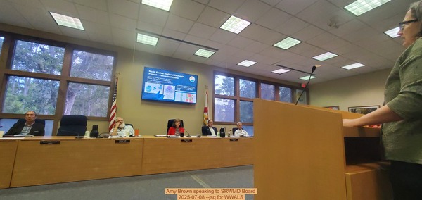 [Amy Brown speaking to SRWMD Board, 2025-07-08 --jsq for WWALS]