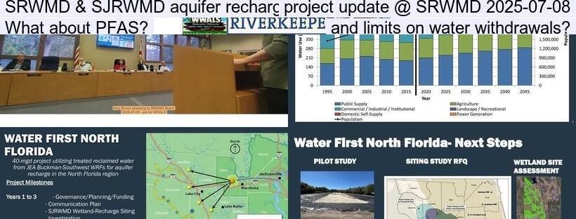 SRWMD & SJRWMD aquifer recharge project update @ SRWMD 2025-07-08, What about PFAS? and limits on water withdrawals?