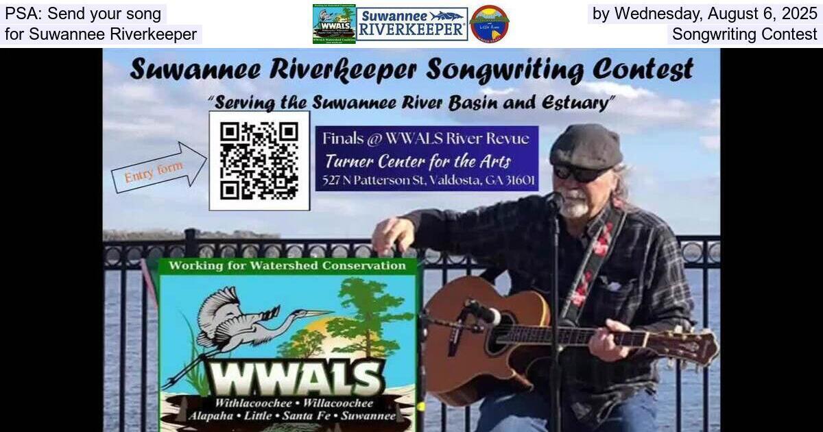 [PSA: Send your song by Wednesday, August 6, 2025, for Suwannee Riverkeeper Songwriting Contest]