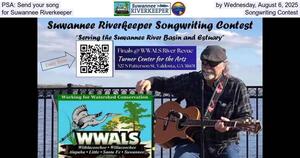 [PSA: Send your song by Wednesday, August 6, 2025, for Suwannee Riverkeeper Songwriting Contest]