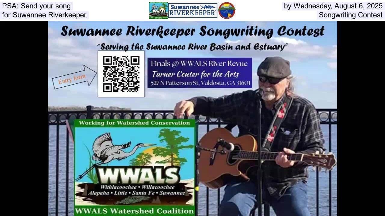 PSA: Send your song by Wednesday, August 6, 2025, for Suwannee Riverkeeper Songwriting Contest