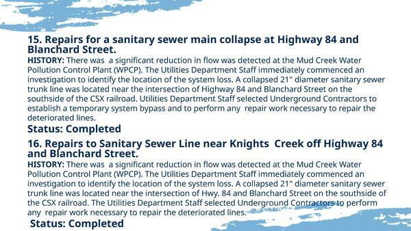 [15. Repairs for a sanitary sewer main collapse at Highway 84 and Blanchard Street. 16. Repairs to Sanitary Sewer Line near Knights Creek off Highway 84 and Blanchard Street.]