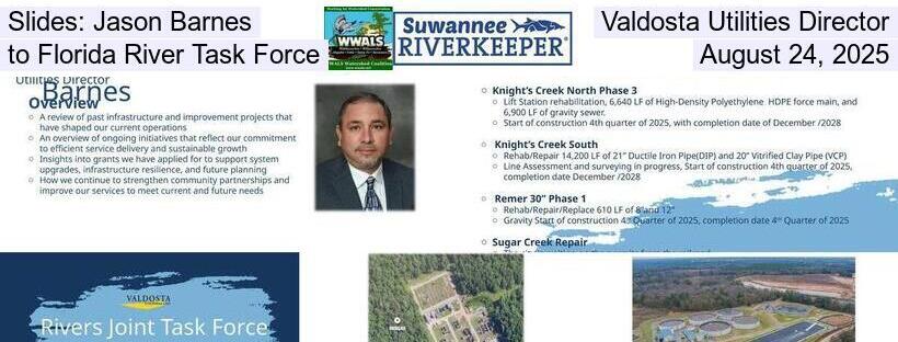 Slides: Jason Barnes, Valdosta Utilities Director, to Florida River Task Force, August 24, 2025