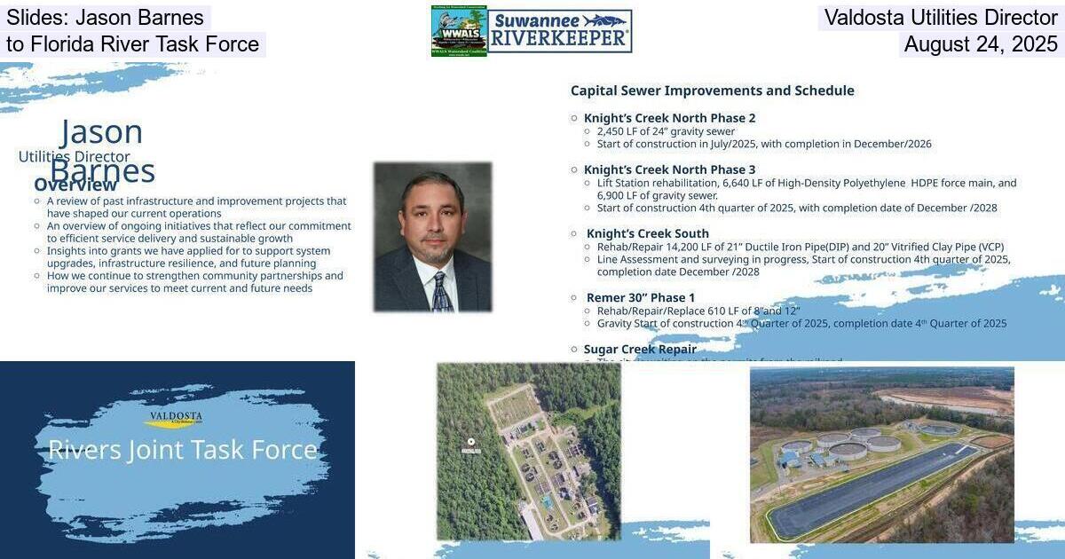 [Slides: Jason Barnes, Valdosta Utilities Director, to Florida River Task Force, August 24, 2025]