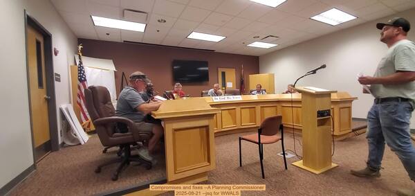 Movie: Compromises and fixes --A Planning Commissioner, 2025-08-21 --jsq for WWALS