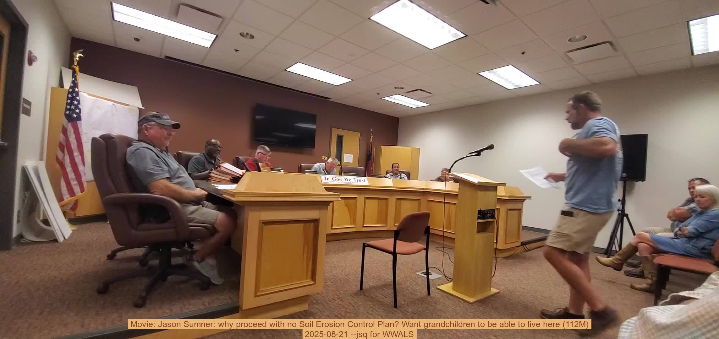Movie: Jason Sumner: why proceed with no Soil Erosion Control Plan? Want grandchildren to be able to live here (112M), 2025-08-21 --jsq for WWALS