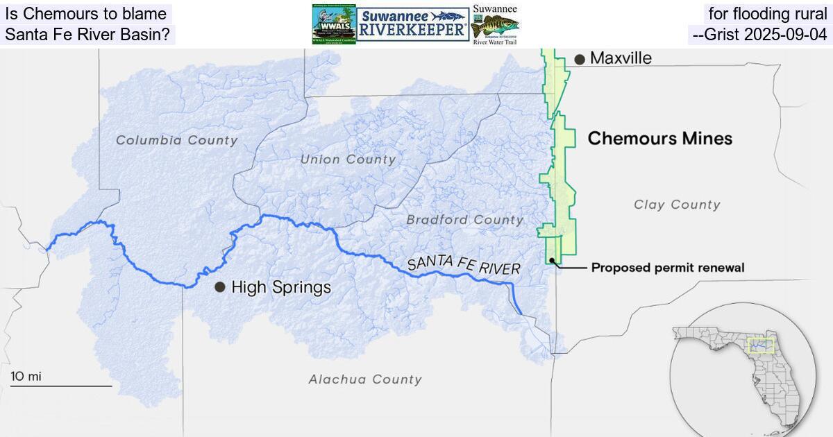 [Is Chemours to blame for flooding rural Santa Fe River Basin? --Grist 2025-09-04]
