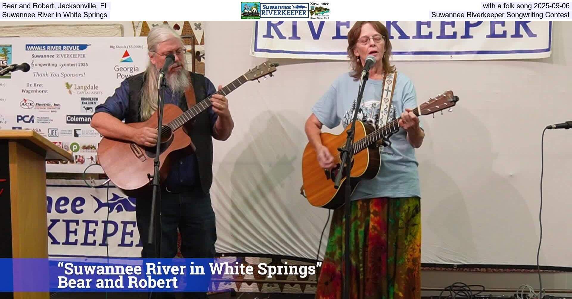 [Bear and Robert, Jacksonville, FL, with a folk song 2025-09-06, Suwannee River in White Springs, Suwannee Riverkeeper Songwriting Contest]