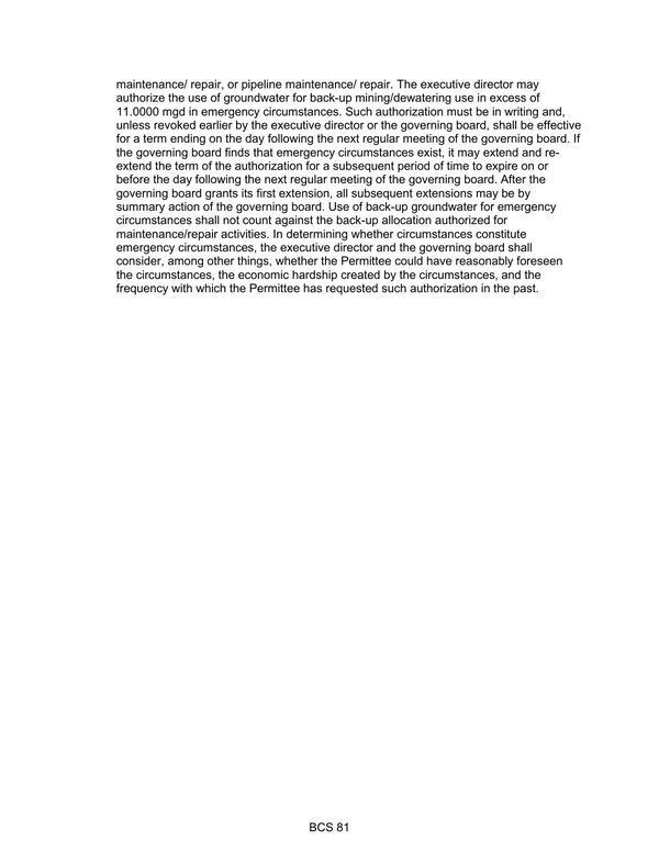 [The executive director may authorize the use of groundwater for back-up mining/dewatering use in excess of 11.0000 mgd in emergency circumstances.]